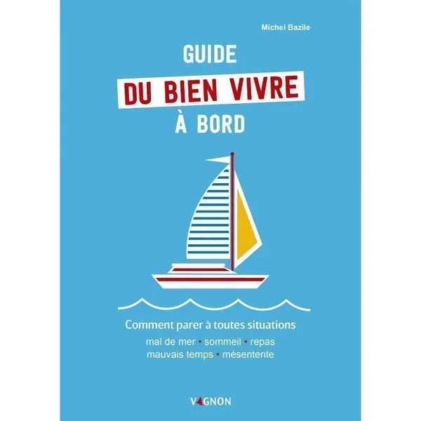 Guide du bien vivre à bord